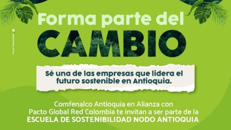 PACTO GLOBAL RED COLOMBIA Y COMFENALCO ANTIOQUIA DAN APERTURA A LA SEGUNDA COHORTE DE LA ESCUELA DE SOSTENIBILIDAD DEL NODO ANTIOQUIA