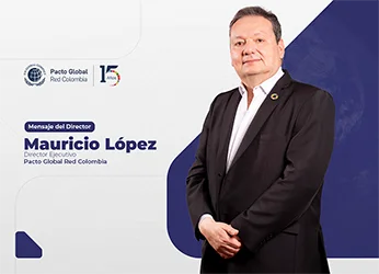 Mensaje del Director Ejecutivo Pacto Global Red Colombia – NOVIEMBRE