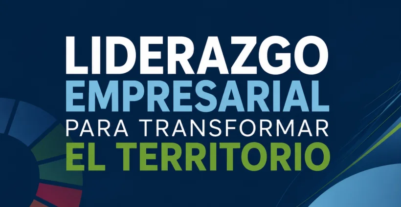 LiderazgoEmpresarialTransformarTerritorio d2045