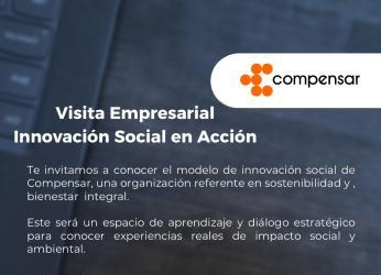 Visita Empresarial: Innovación Social en Acción – Compensar Abril...