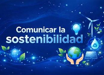 Comunicar la sostenibilidad: el reto estratégico del 2026