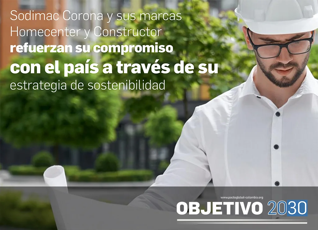 Sodimac Corona y sus marcas Homecenter y Constructor refuerzan su compromiso con el país a través de su estrategia de sostenibilidad 