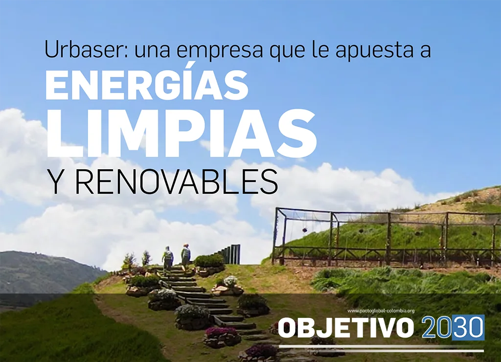 Urbaser: una empresa que le apuesta a ENERGÍAS LIMPIAS Y RENOVABLES