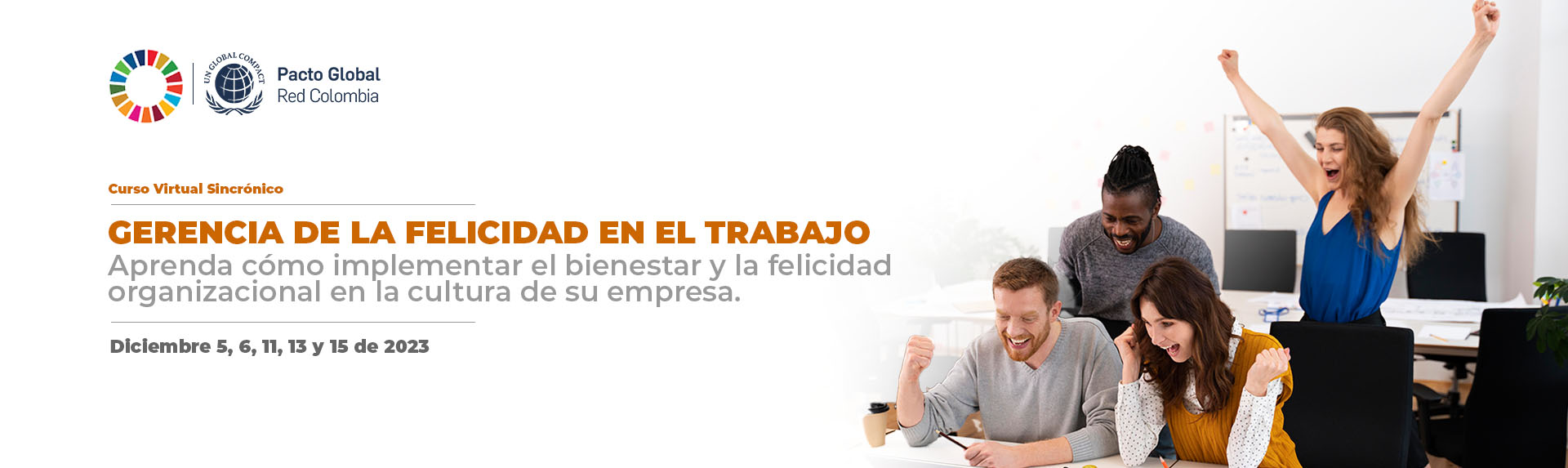 Gerencia de la Felicidad en el Trabajo Aprenda cómo implementa el bienestar y felicidad organizacional en la cultura de su empresa