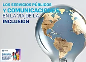 Los servicios públicos y comunicaciones, en la vía de la inclusión