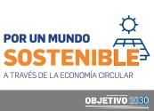 Por un Mundo Sostenible a través de la Economía Circular